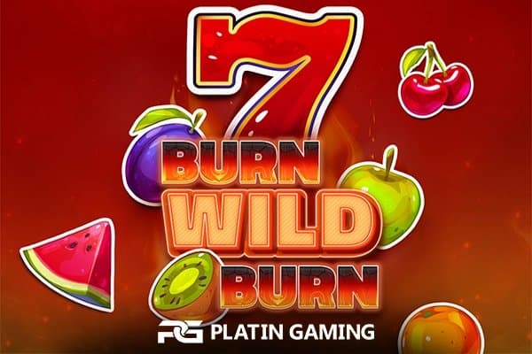 Burn Wild Burn slot game by Platin Gaming