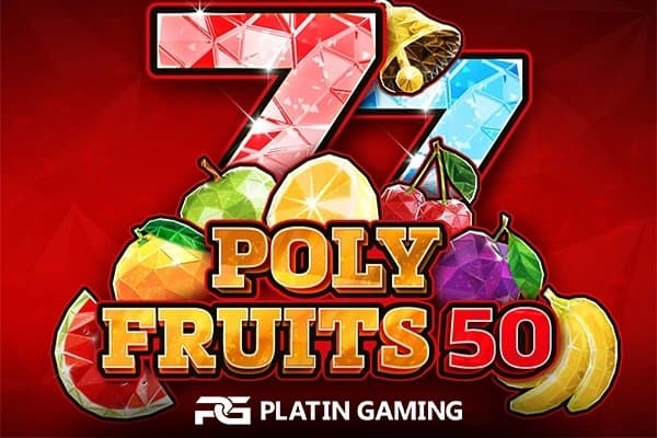 Poly Fruits 50 slot game by Platin Gaming