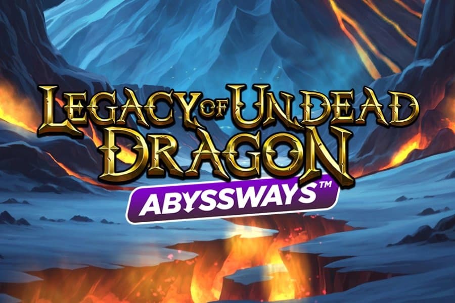 Legacy of Undead Dragon Abyssways slot game by Play'n GO