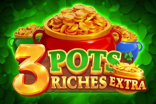 3 Pots Riches Extra slot game by Playson