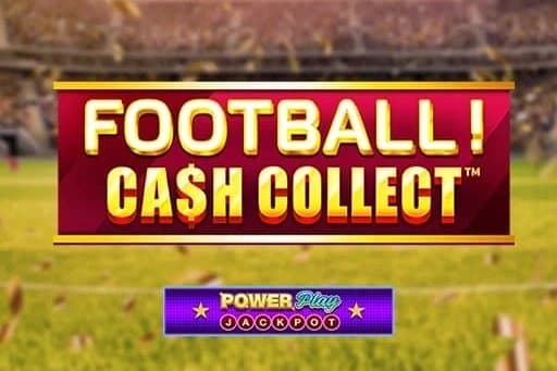 Football Cash Collect PowerPlay Jackpot slot game by Playtech