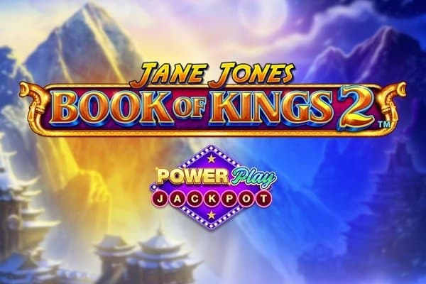 Jane Jones Book of Kings 2 PowerPlay Jackpot slot game by Playtech