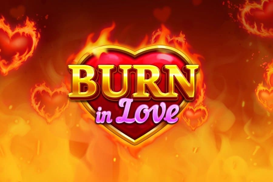Burn in Love slot game by Prospect Gaming