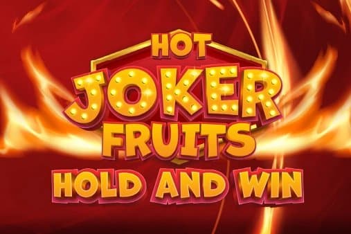 Hot Joker Fruits: Hold and Win slot game by Prospect Gaming