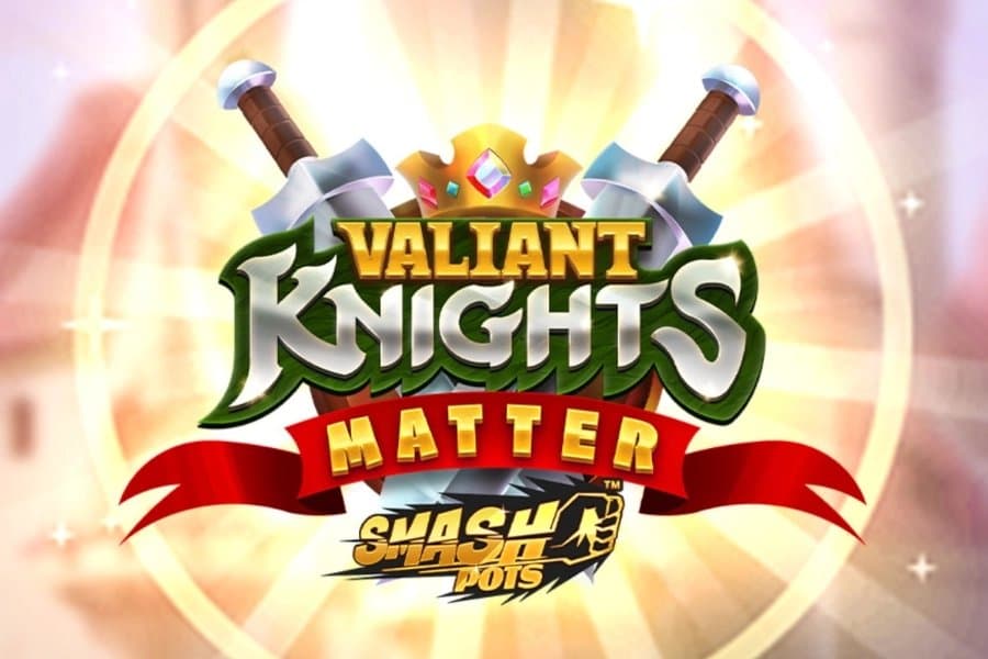 Valiant Knights Matter Smash Pots slot game by RAW iGaming