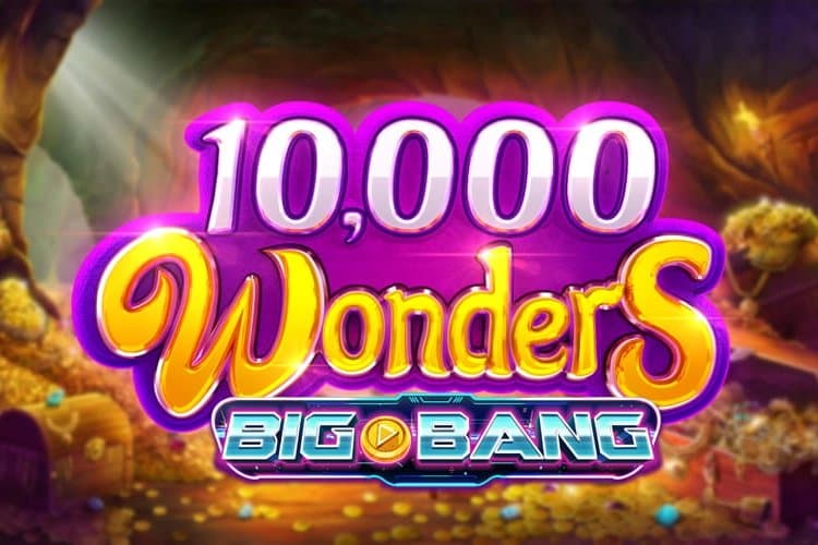 10,000 Wonders Big Bang slot game by ReelPlay