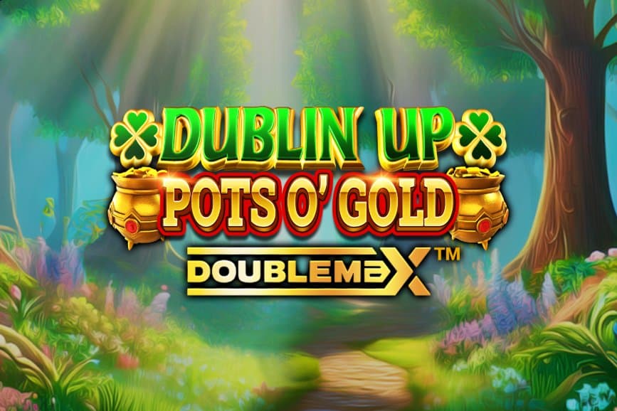 Dublin Up Pots O'Gold slot game by Reflex Gaming