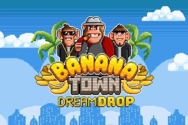 Banana Town Dream Drop slot game by Relax Gaming