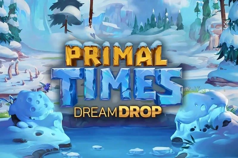 Primal Times Dream Drop slot game by Relax Gaming