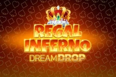 Regal Inferno Dream Drop slot game by Relax Gaming