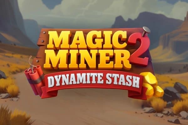 Magic Miner 2 - Dynamite Stash slot game by Section8 Studio