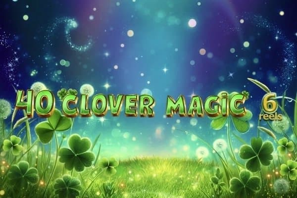 40 Clover Magic 6 Reels slot game by The Better Platform