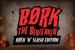 Bork the Berzerker Hack 'N' Slash Edition slot game by Thunderkick