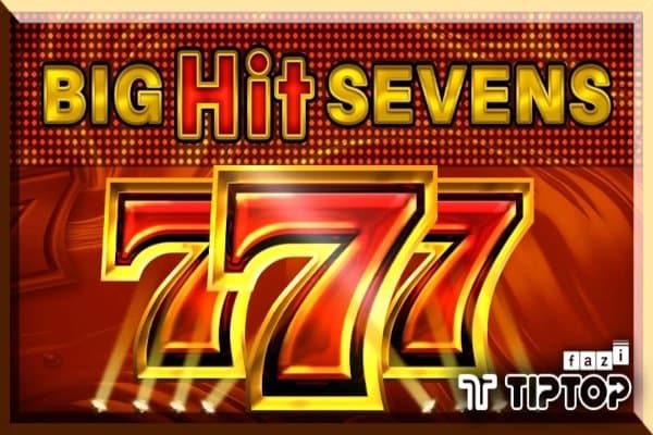 Big Hit Sevens slot game by Tiptop