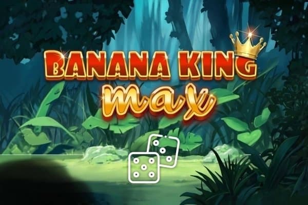 Banana King MAX Dice slot game by WorldMatch