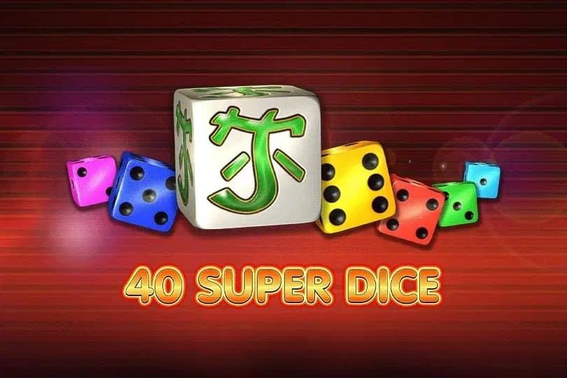40 Super Dice slot game by Amusnet