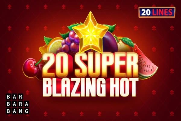 20 Super Blazing Hot slot game by Barbara Bang