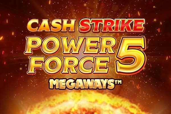 Cash Strike Power Force 5 Megaways slot game by Blueprint Gaming