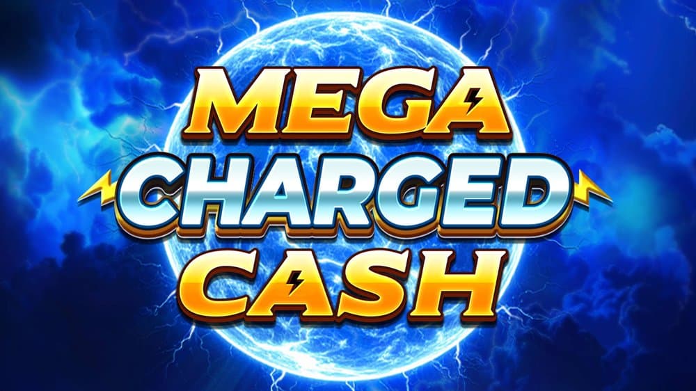Mega Charged Cash slot game by Blueprint Gaming