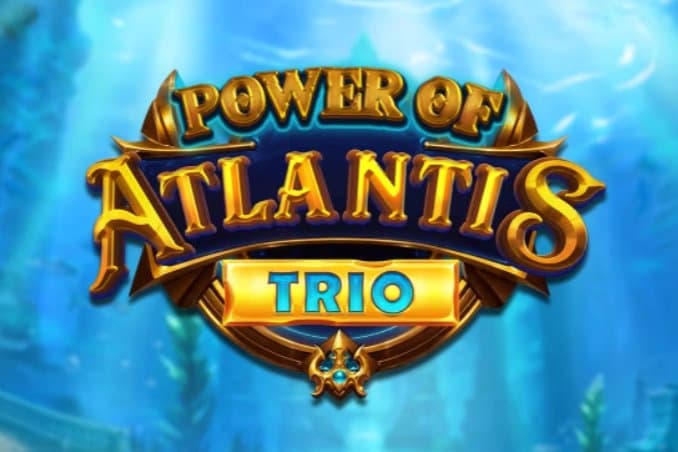 Power of Atlantis Trio slot game by Booming Games