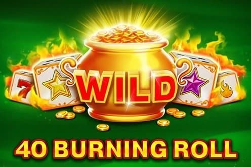 40 Burning Roll slot game by EGT Digital