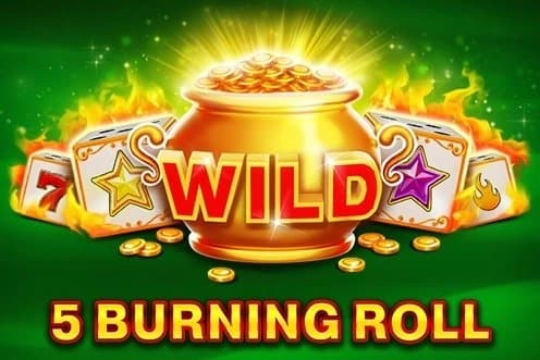 5 Burning Roll slot game by EGT Digital
