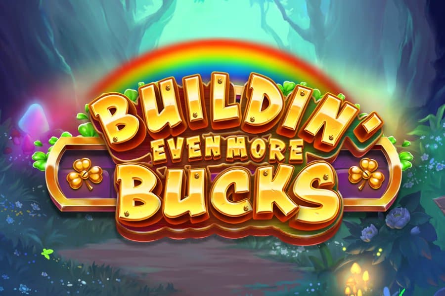 Buildin' Even More Bucks slot game by Play'n GO