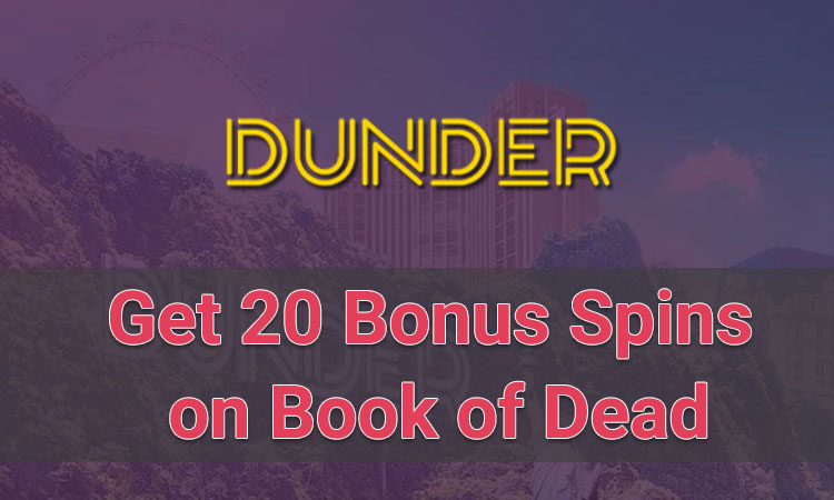 Dunder 20 free spins no deposit