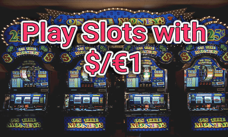 Image of slot machines, text reads playing slots with $1